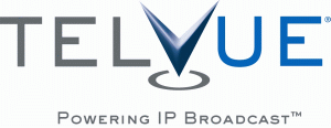 TelVue(R) Announces the Launch of TelVue(R) CloudCast(TM) TelVue(R) Announces the Launch of TelVue(R) CloudCast(TM)