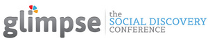 Glimpse: the Social Discovery Conference Announces Agenda Glimpse: the Social Discovery Conference Announces Agenda