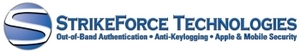 Hackers Are Not the Only Ones Robbing You, According to StrikeForce Technologies Hackers Are Not the Only Ones Robbing You, According to StrikeForce Technologies