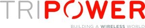 TriPower to Exhibit at the 7th Annual Verizon Wireless In-Building Technology Update Forum April 1-4, 2013 in Dallas, Texas TriPower to Exhibit at the 7th Annual Verizon Wireless In-Building Technology Update Forum April 1-4, 2013 in Dallas, Texas