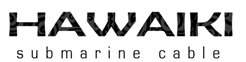 Hawaiki Submarine Cable to Boost Performance and Reduce Latency for AWS Cloud Customers in Australia and New Zealand Hawaiki Submarine Cable to Boost Performance and Reduce Latency for AWS Cloud Customers in Australia and New Zealand